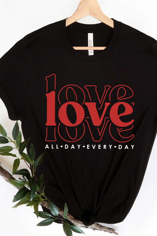 Love All Day Every Day Graphic T-Shirt Graphic Tees JT's Designer Fashion