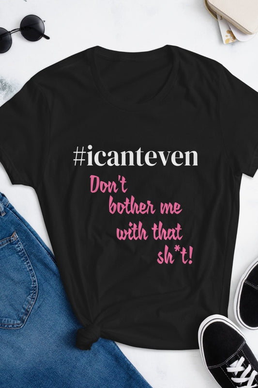 I Cant Even Signature Graphic Tee 2XL Graphic Tees JT's Designer Fashion