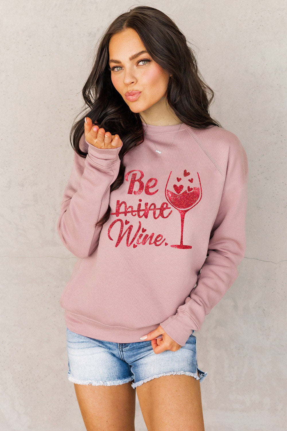 Pink Be mine wine Shining Graphic Print Sweatshirt Graphic Sweatshirts JT's Designer Fashion