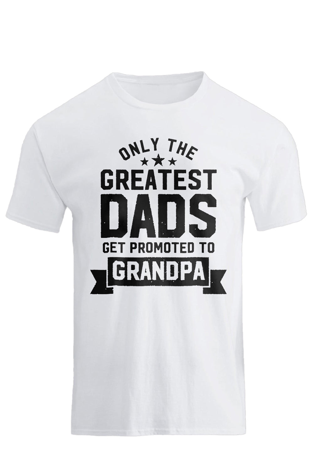 White Great Dads Get Promoted To Grandpa Funny Mens T Shirt Men's Tops JT's Designer Fashion