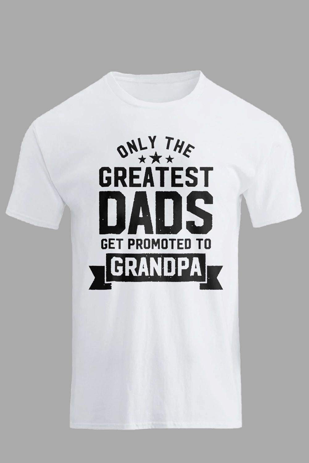 White Great Dads Get Promoted To Grandpa Funny Mens T Shirt White 62%Polyester+32%Cotton+6%Elastane Men's Tops JT's Designer Fashion