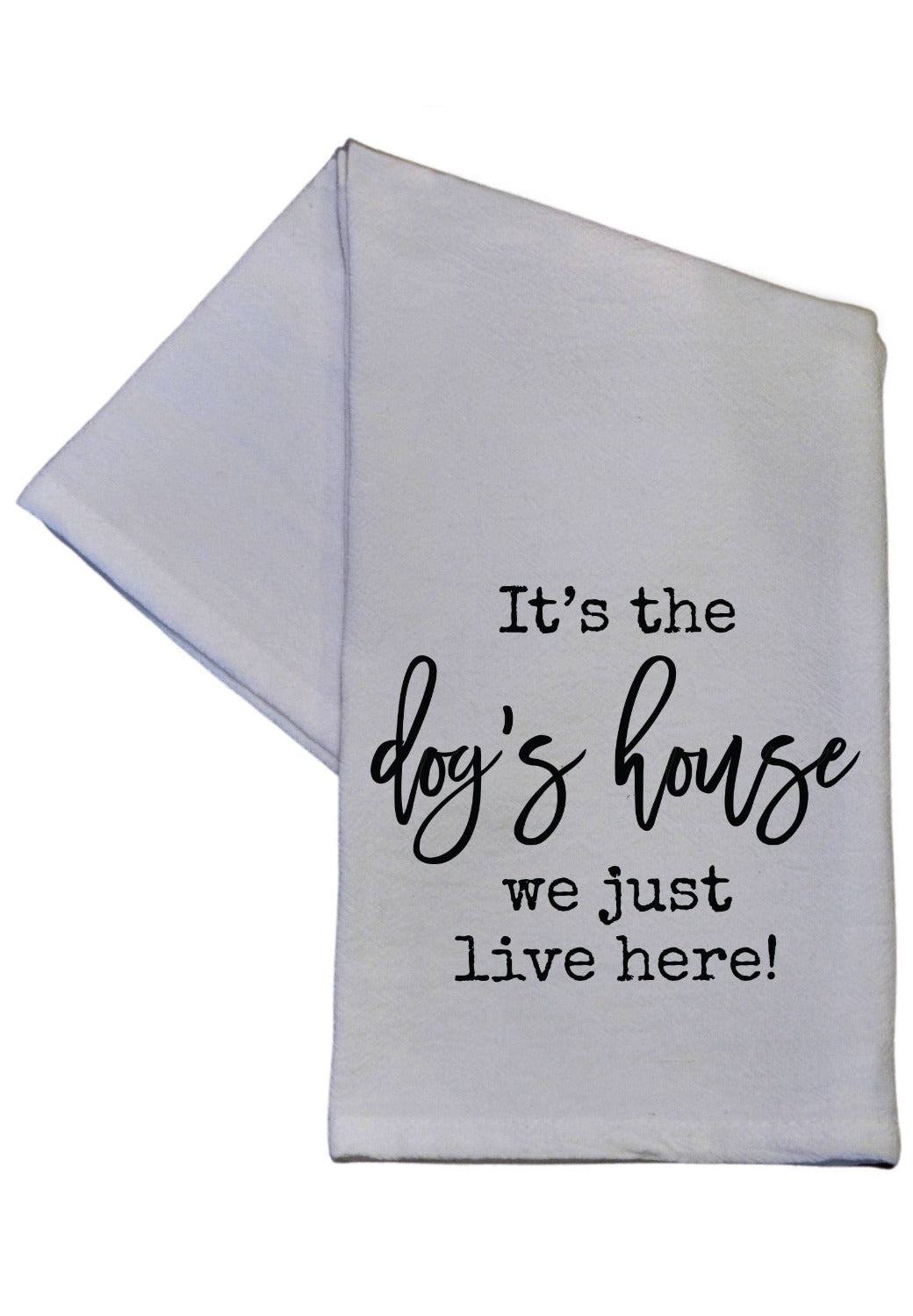 Laugh Out Loud Kitchen Towels Dog House Towels JT's Designer Fashion