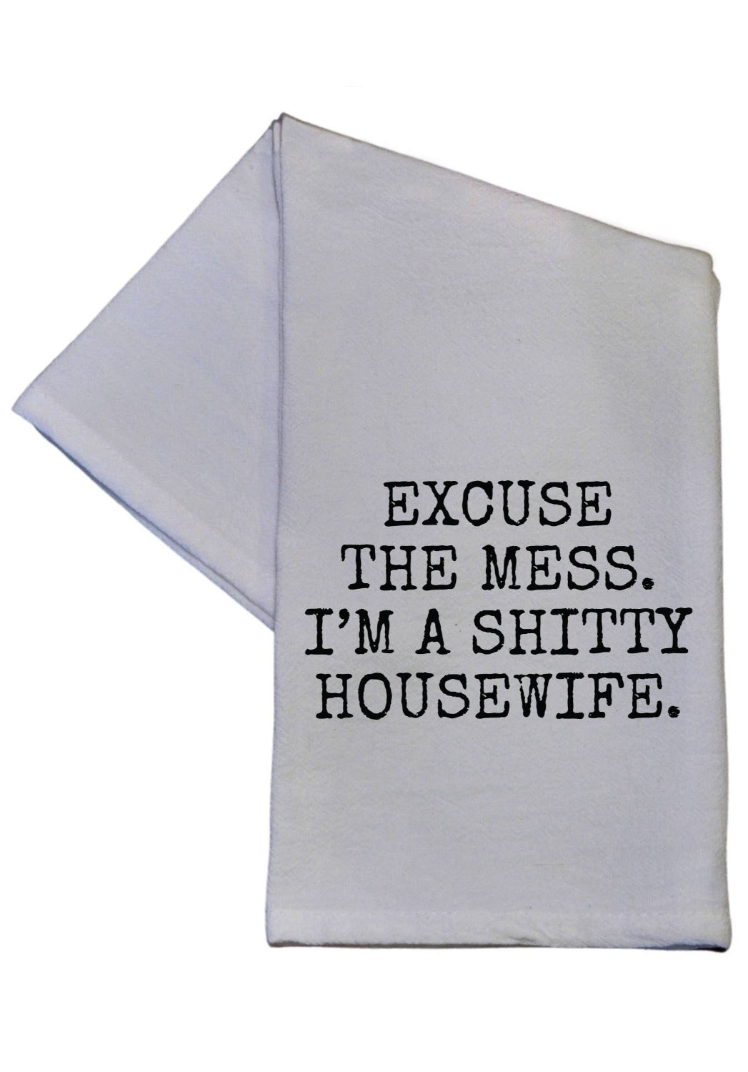 Laugh Out Loud Kitchen Towels Excuse The Mess Towels JT's Designer Fashion