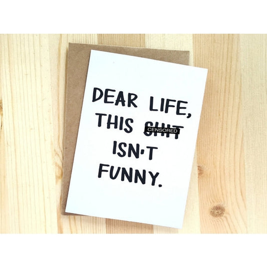 Dear Life This Sh*t Isn't Funny Cards JT's Designer Fashion