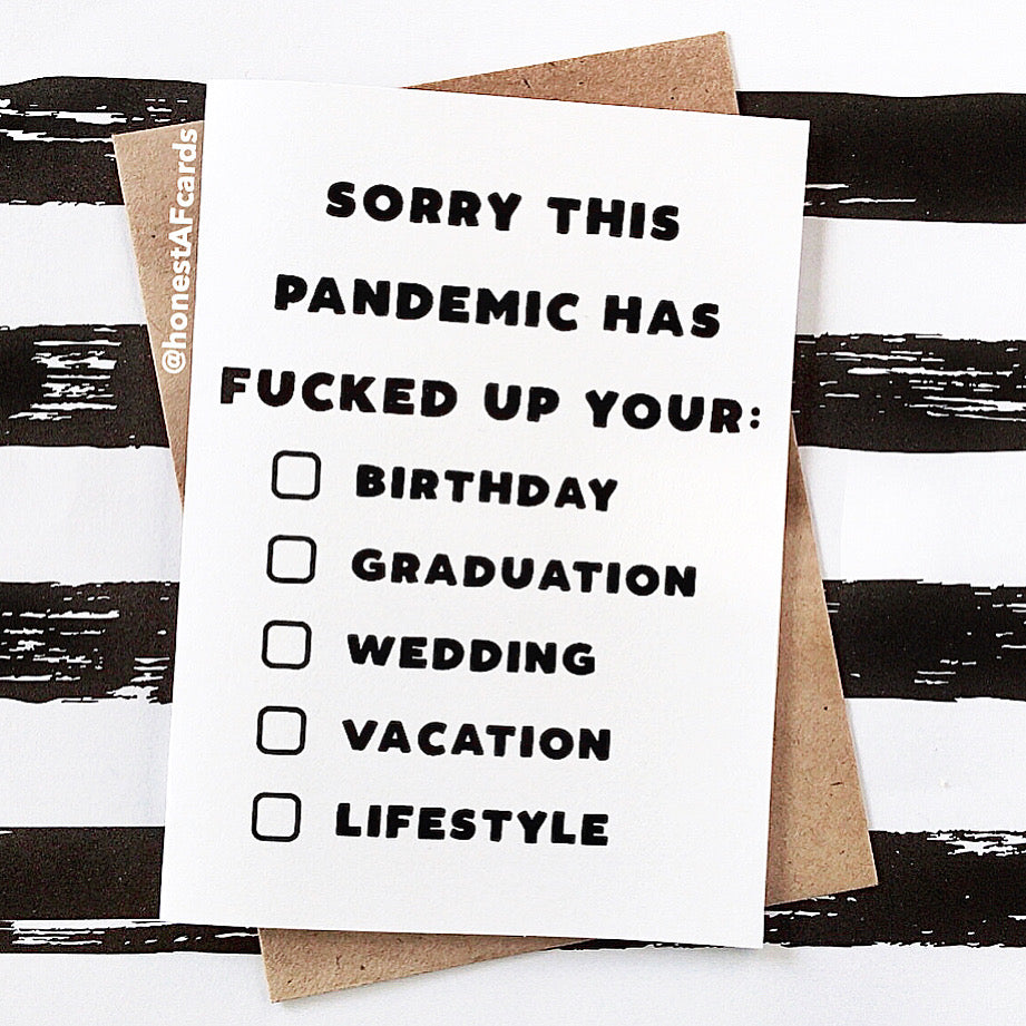 Sorry This Pandemic Cards JT's Designer Fashion